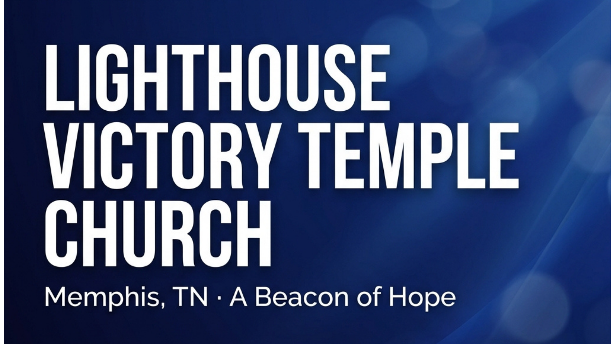 LightHouse Victory Temple Church